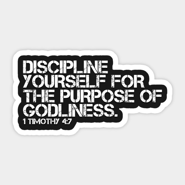 DISCIPLINE YOURSELF FOR THE PURPOSE OF GODLINESS Sticker by Justin_8